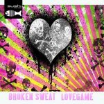 Broken Sweat - Lovegame (Energizer Vs. RainDropz! Remix Edit)