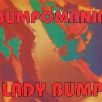 Bumpomania - Lady Bump (Techno Single Version)