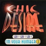 Chic Desire - Say! Say! Say! I'm Your Number One (Radio Mix)