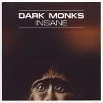 Dark Monks - Insane (Lazard edit)