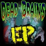 Dead Brains - 0 Часов