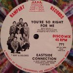 Eastside Connection - You're So Right For Me