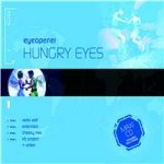 Eyeopener - Hungry Eyes
