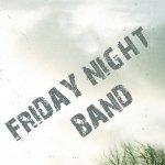 Friday Night Band - I Want To Feel