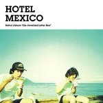 Hotel Mexico - Its Twinkle