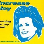 Increase Joy - Coming On My Side (Radio Edit)