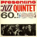 Jazz Quintet '60 - Billie's Bounce