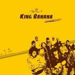 King Banana - Big up