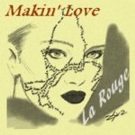 La Rouge - Makin' Love (Cut Mix)