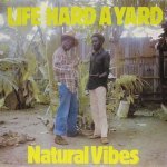 Life Hard a Yard - Natural vibes