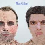 Man Gillian - Muscles And Fears