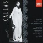 Maria Callas; Tullio Serafin: Orchestra & Chorus of La Scala Milan