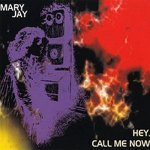 Mary Jay - Hey Call Me Now (Neverending Mix)