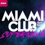Miami Club feat. Nicci - Supernova (Extended Mix)