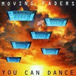 Moving Faders - You Can Dance (Yah-Yeh Radio Mix)