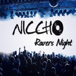 Niccho - Ravers Night (Addicted Craze Remix)