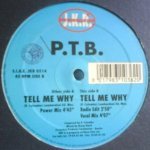 P.T.B. - Tell Me Why (Power Mix)