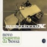 Quintetto X - Esquema Da Bossa