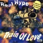 Real Hype - Train Of Love