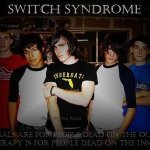 Switch Syndrome - Your Rose