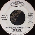 THE "BAD" - Everybody Needs Somebody to Love