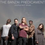 The Banzai Predicament - Orphaned Skies