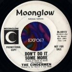 The Cindermen - Don't do It Some More