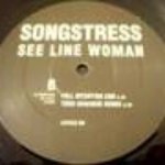 The Songstress - See Line Woman