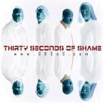 Thirty Seconds of Shame - Maybe