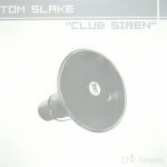 Tom Slake - Club Siren (Reconstruction Mix)