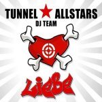 Tunnel Allstars DJ Team - Liebe